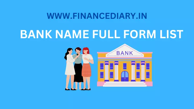 BANK-NAME- FULL-FORMS