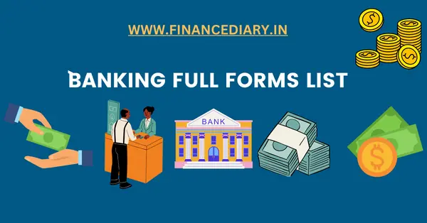 BANKING FULL FORMS LIST