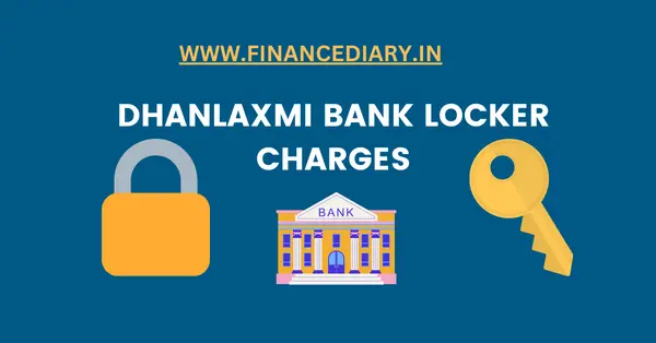 DHANLAXMI-BANK-LOCKER-CHARGES