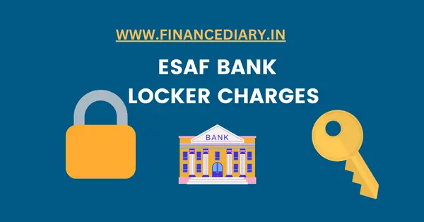 ESAF-BANK-LOCKER-CHARGES