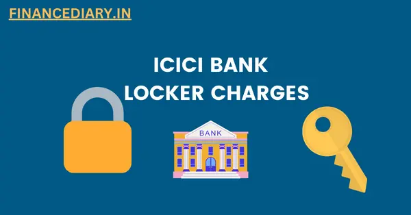 ICICI-BANK-LOCKER-CHARGES