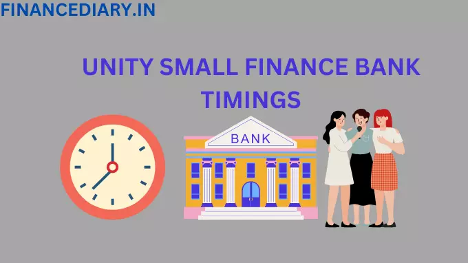 UNITY-SMALL-FINANCE-BANK-TIMINGS