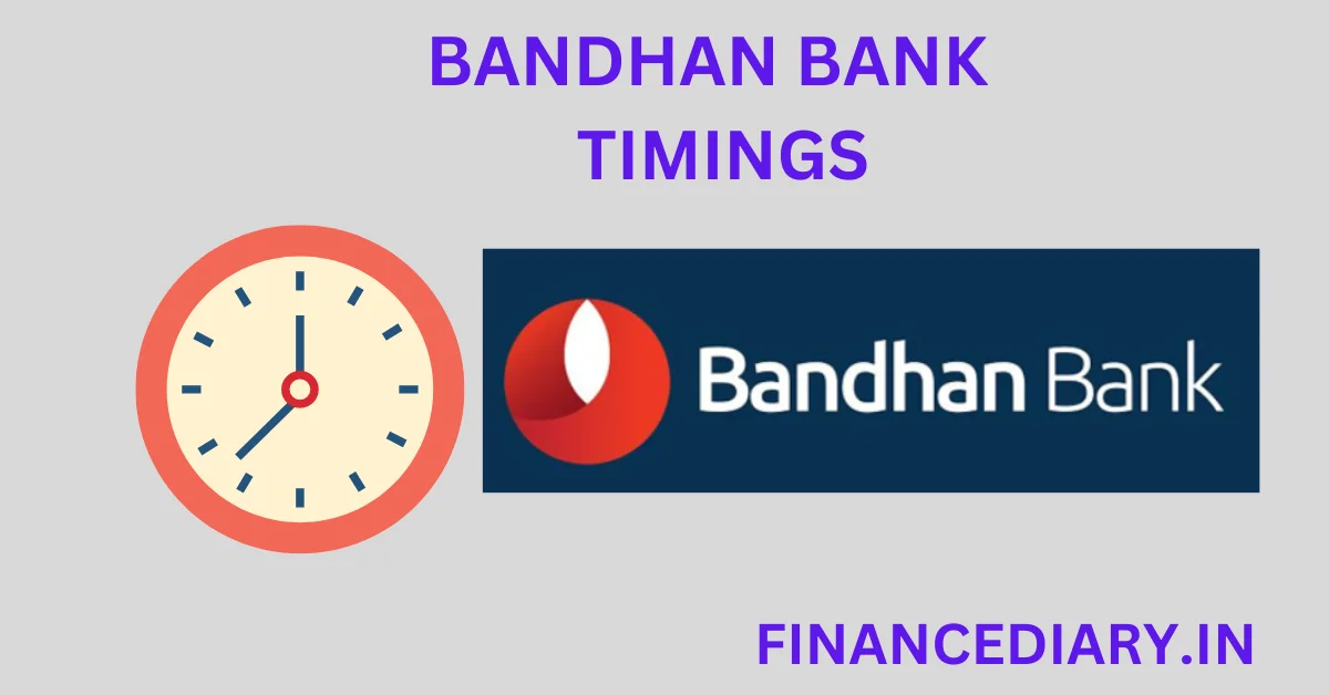 BANDHAN BANK TIMINGS