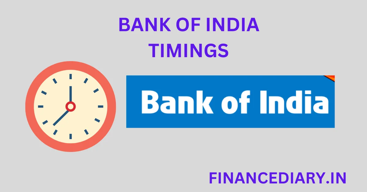 BANK OF INDIA TIMINGS