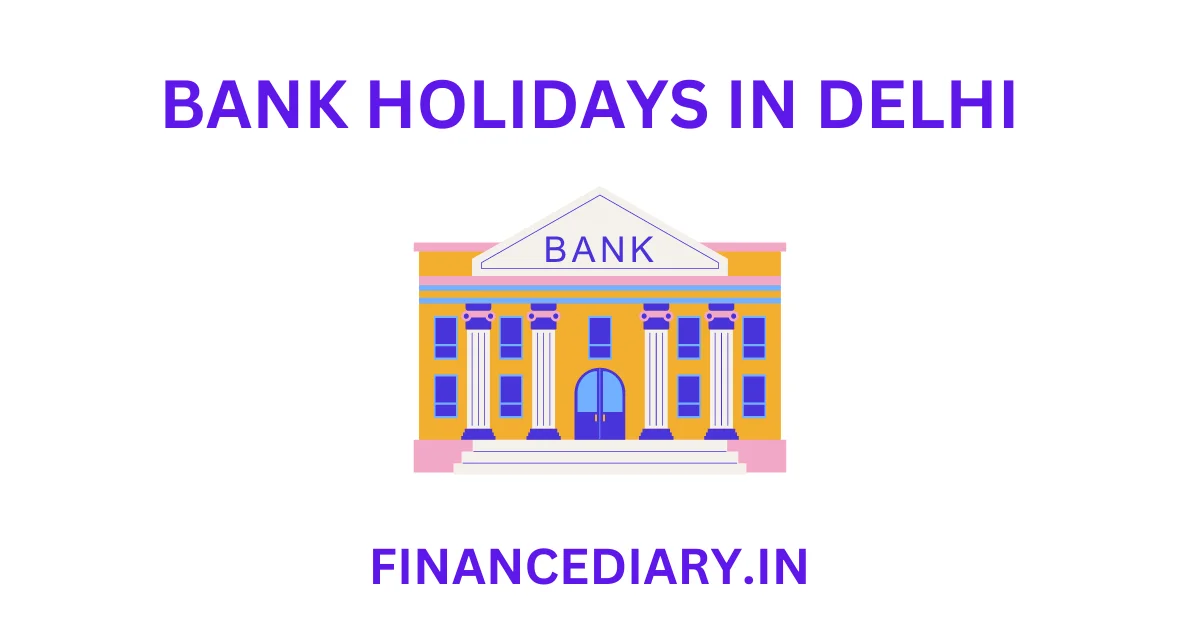 2024 Bank Holidays Delhi Bria Marlyn