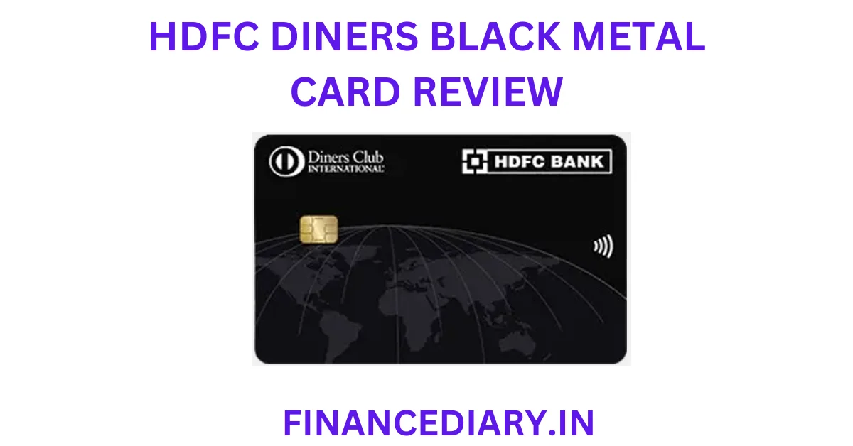 HDFC DINERS BLACK METAL CARD REVIEW
