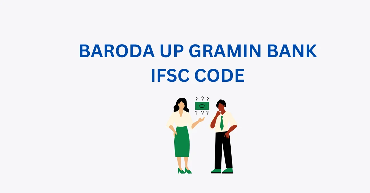 BARODA UP GRAMIN BANK IFSC CODE