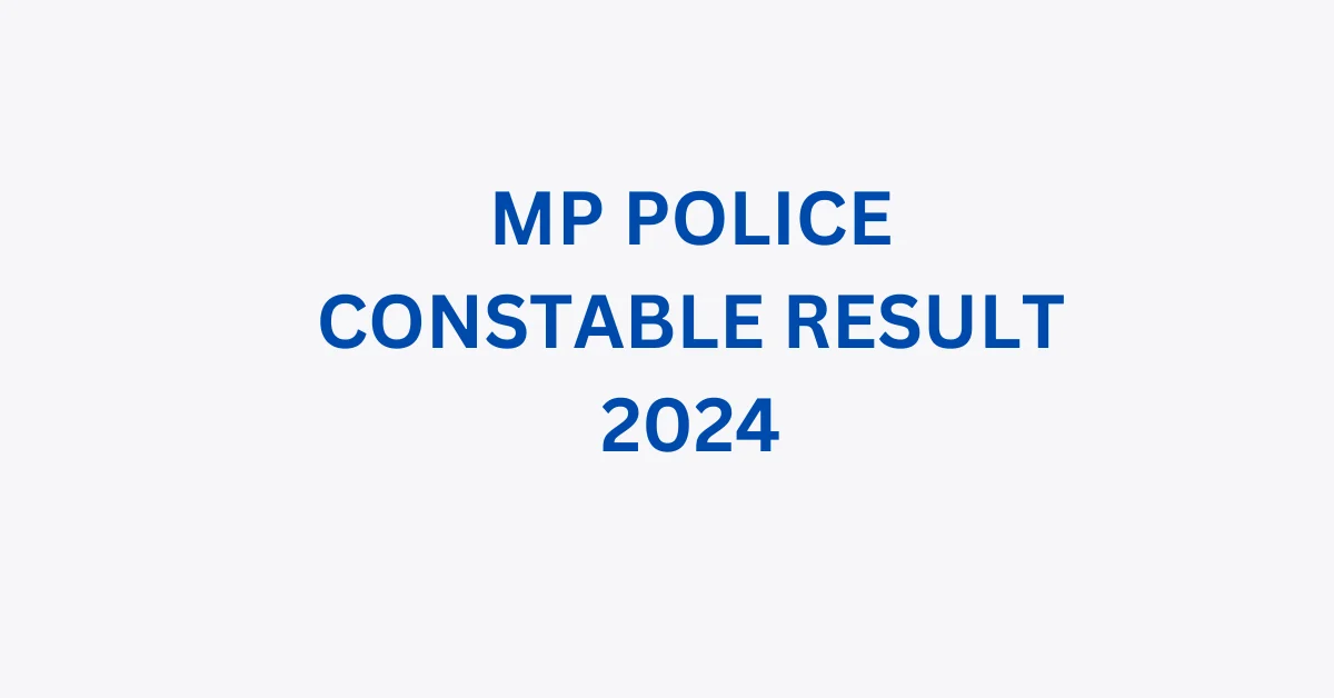 MP POLICE CONSTABLE RESULT